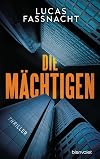 Die Mächtigen: Thriller