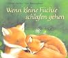 Wenn kleine Füchse schlafen gehen