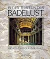 In den Tempeln der Badelust. Architekturen der Sinnlichkeit