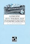 Gedichte aus unserer Zeit : Interpretationen