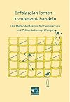 Erfolgreich lernen - kompetent handeln
