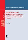 Leitfaden für den Wirtschaftsausschuss : Rechtliche und betriebswirtschaftliche Grundlagen