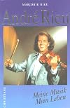 Andre Rieu - Meine Musik, Mein Leben