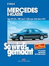 So wird's gemacht, Bd.54, Mercedes E-Klasse Typ W 124, 200 bis E 320 von 1/85 bis 6/95: Limousine 1985-1995, T-Modell 1985-1996, Coupe 1987-1996: BD 54