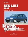 So wird's gemacht. Renault Clio von 1/91 bis 8/98. Bd 76