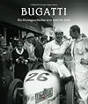 Bugatti Die Renngeschichte von 1920 bis 1939