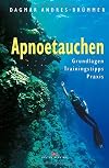 Apnoetauchen: Grundlagen, Trainingstipps, Praxis