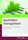 Apothekenmanagement : Kosten senken - Ertrag steigern - Zukunft sichern