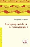 Bewegungsspiele für Seniorengruppen : mit Musiktipps