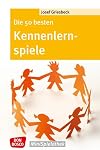 Die 50 besten Kennenlernspiele: Don Bosco-MiniSpielothek
