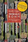 Treibhaus Bonn : die politische Kulturgeschichte eines Romans