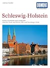 Schleswig-Holstein : Kultur, Geschichte und Landschaft zwischen Nord- und Ostsee, Elbe und Flensburger Förde