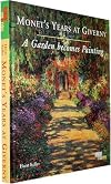 Ein Garten wird Malerei: Monets Jahre in Giverny (German Edition)