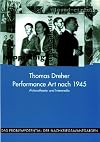 Performance Art nach 1945: Aktionstheater und Intermedia (Das Problempotential der Nachkriegsavantgarden) (German Edition)