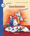 Kleine Geschwister- Geschichten zum Vorlesen.