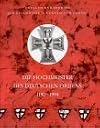 Die Hochmeister des Deutschen Ordens 1190 -1994