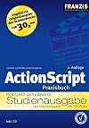 ActionScript. Das Praxisbuch.