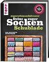 Deine super Socken-Schublade - #operationsockdrawer: Farb- und Strukturmuster stricken