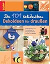 Die 101 schönsten Dekoideen für draußen