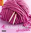 1-Knäuel-Ideen stricken