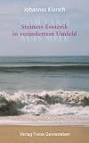 Vom Land aufs Meer: Steiners Esoterik in verändertem Umfeld