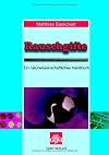 Rauschgifte: Ein naturwissenschaftliches Handbuch