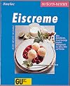 Eiscreme : kalte Köstlichkeiten, die auf der Zunge zergehen , selbstgemacht aus Sahne, Milch und Früchten , jedes Rezept in Farbe.