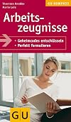 Arbeitszeugnisse: Textbausteine und Tätigkeitsbeschreibungen