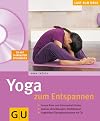 Yoga zum Entspannen (Lust zum Üben)