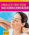Endlich frei von Nackenschmerzen