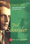 Paul Schneider. Seine Lebensgeschichte.