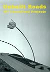Unbuilt roads : 107 unrealized projects