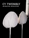 Cy Twombly: Die Skulptur - The Sculpture (English and German Edition)