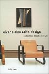Alvar & Aino Aalto: Design: Collection Bischofberger