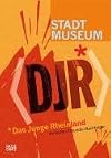 Das Junge Rheinland: Vorl&auml;ufer, Freunde, Nachfolger; [anl&auml;sslich der Ausstellung Das Junge Rheinland - Vorl&auml;ufer, Freunde, Nachfolger, Stadtmuseum Landeshauptstadt D&uuml;sseldorf, 30. September bis 30. Dezember 2006]