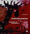 Emil Schumacher: Das Erlebnis des Unbekannten