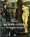 Edward Burne-Jones: The Earthly Paradise