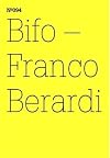 Franco Bifo Berardi: Transversal: 100 Notes, 100 Thoughts: Documenta Series 094