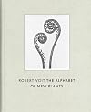Robert Voit: The Alphabet of New Plants
