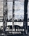 Anselm Kiefer: The Woodcuts