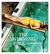 The Swimming Pool in Photography