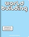 Worldbuilding: Gaming and Art in the Digital Age