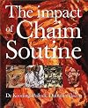 Impact of Chaim Soutine: De Kooning, Pollock, Dubuffet, Francis Bacon, The