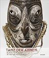 Tanz der Ahnen: Kunst vom Sepik in Papua-Neuguinea (German Edition)