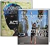 An Incomplete Archive of Activist Art: The Shelley & Donald Rubin Foundation