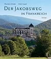 Der Jakobsweg in Frankreich (German Edition)