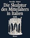 Die Skulptur des Mittelalters in Italien, 2 Bde.: Bd.2 Gotik