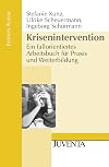 Krisenintervention: Ein fallorientiertes Arbeitsbuch für Praxis und Weiterbildung