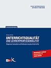 Unterrichtsqualität und Lehrerprofessionalität