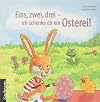 Eins, zwei, drei - ich schenke dir ein Osterei!
